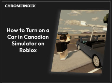 How to Turn on a Car in Canadian Simulator on Roblox