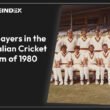 Key Players in the Australian Cricket Team of 1980