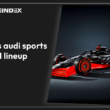 Who is Audi Sport’s F1 lineup?