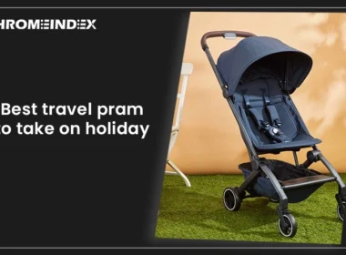 Best Travel Pram to Take on Holiday
