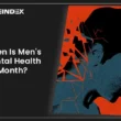 when Is men's mental health month?