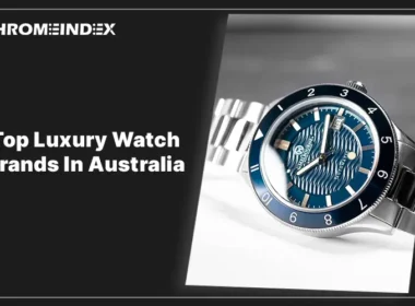 top luxury watch brands in australia
