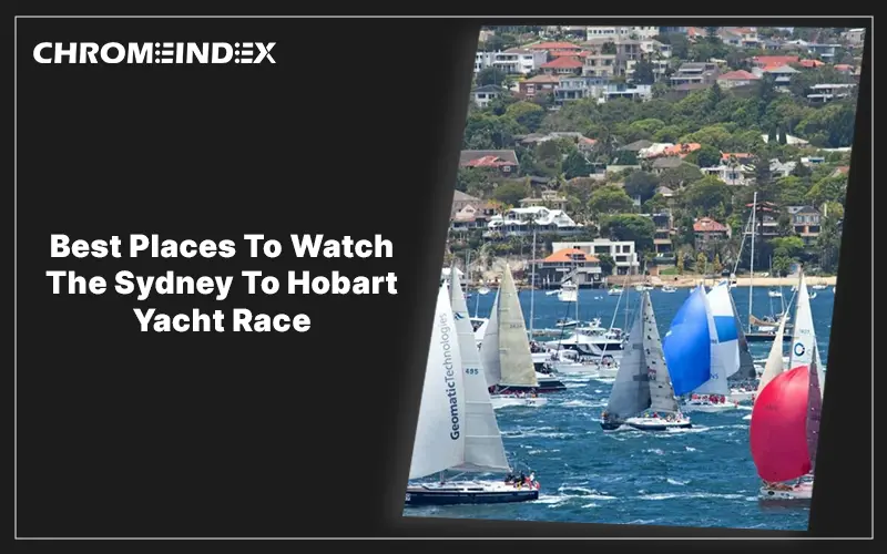 best places to watch the sydney to hobart yacht race