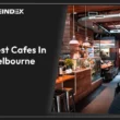 10 best cafes in melbourne