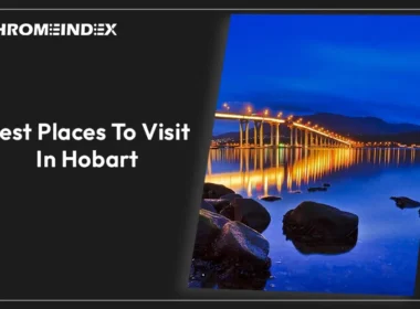 Best Places To Visit In Hobart