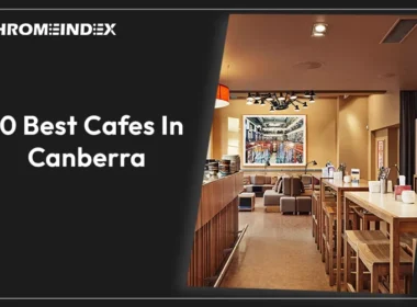 10 Best Cafes In Canberra