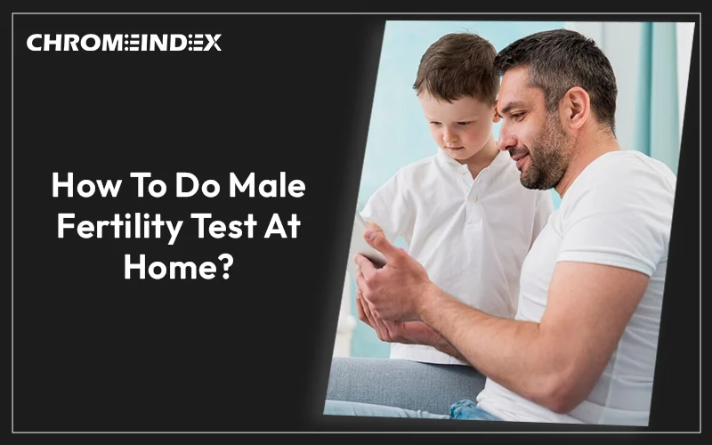 how to do male fertility test at home?