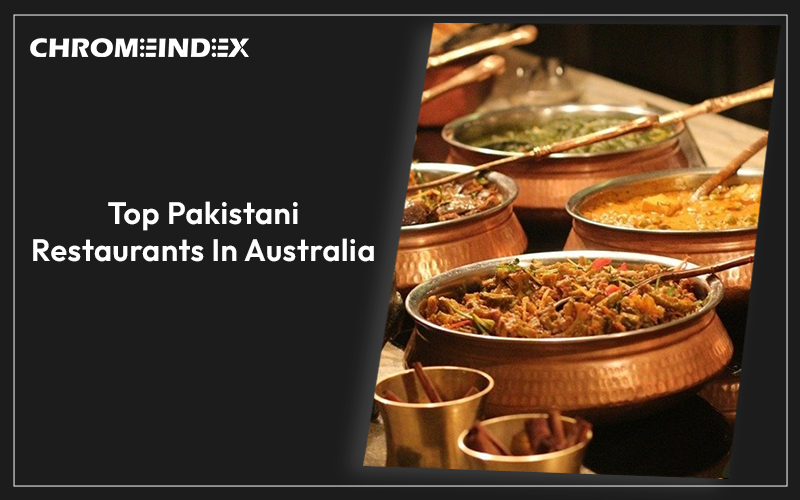 top pakistani restaurants in australia